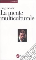 La mente multiculturale libro