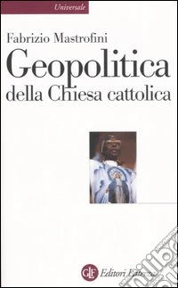 Geopolitica della Chiesa cattolica libro