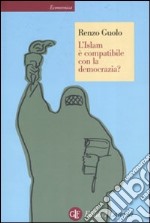 L'Islam è compatibile con la democrazia? libro