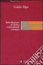 Introduzione al diritto contrattuale europeo libro