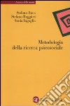 Metodologia della ricerca psicosociale libro