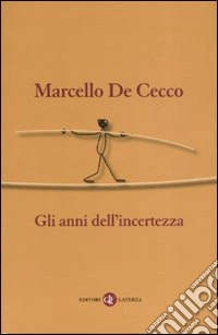 Gli anni dell'incertezza