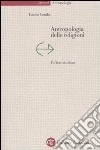 Antropologia delle religioni. Un'introduzione libro di Comba Enrico