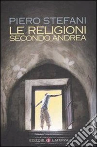 Le religioni secondo Andrea