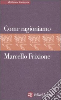 Come ragioniamo