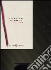 Taccuini 1836-1844. Taccuino Rosso, Taccuino B, Taccuino E libro