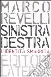 Sinistra destra. L'identità smarrita libro