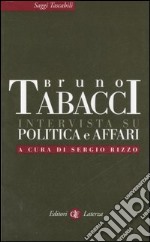 Intervista su politica e affari libro