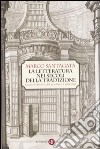 La letteratura nei secoli della tradizione. Dalla «Chanson de Roland» a Foscolo libro