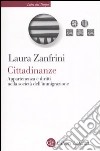 Cittadinanze. Appartenenza e diritti nella società dell'immigrazione libro