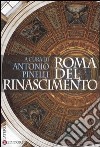 Roma del Rinascimento libro di Pinelli A. (cur.)