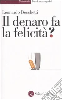 Il denaro fa la felicità?