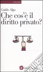 Che cos'è il diritto privato? libro