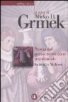 Storia del pensiero medico occidentale. Antichità e Medioevo libro di Grmek M. D. (cur.)