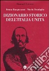 Dizionario storico dell'Italia unita libro