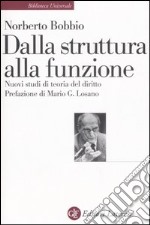 Dalla struttura alla funzione. Nuovi studi di teoria generale del diritto libro