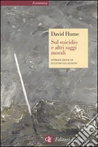 Sul suicidio e altri saggi morali