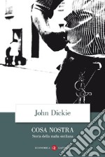 Cosa Nostra. Storia della mafia siciliana libro