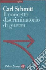 Il concetto discriminatorio di guerra libro