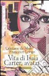 Vita di Isaia Carter, avatar libro