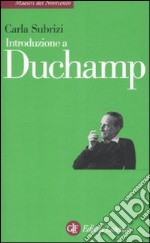 Introduzione a Duchamp. Ediz. illustrata libro usato