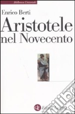 Aristotele nel Novecento libro