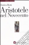 Aristotele nel Novecento libro