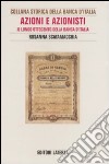 Azioni e azionisti. Il lungo Ottocento della Banca d'Italia libro