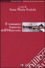 Il romanzo francese dell'Ottocento libro