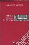 Il teatro francese del Seicento libro