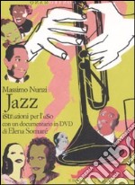 Jazz. Istruzioni per l'uso. Con DVD libro