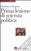 Prima lezione di scienza politica libro