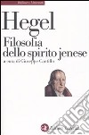 Filosofia dello spirito jenese libro