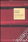 La democrazia. Storia di un'ideologia libro di Canfora Luciano