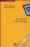 La memoria nello sviluppo libro