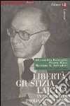 Libertà, giustizia, laicità. In ricordo di Paolo Sylos Labini libro