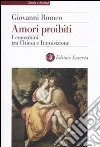 Amori proibiti. I concubini tra Chiesa e Inquisizione libro