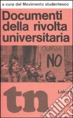 Documenti della rivolta universitaria (rist. anast. 1968) libro