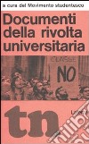 Documenti della rivolta universitaria (rist. anast. 1968) libro