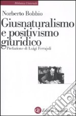 Giusnaturalismo e positivismo giuridico libro