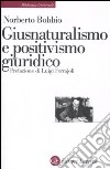 Giusnaturalismo e positivismo giuridico libro