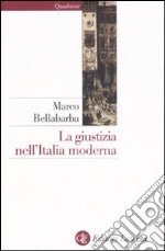 La giustizia nell'Italia moderna libro