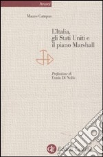 L'Italia, gli Stati Uniti e il piano Marshall