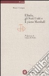 L'Italia, gli Stati Uniti e il piano Marshall libro