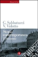 Storia contemporanea. L'Ottocento libro