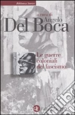 Le guerre coloniali del fascismo libro