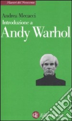 Introduzione a Andy Warhol libro