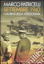 Settembre 1943. I giorni della vergogna libro