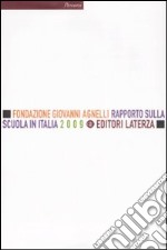 Rapporto sulla scuola in Italia 2009 libro