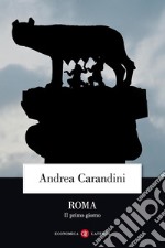 Roma. Il primo giorno libro